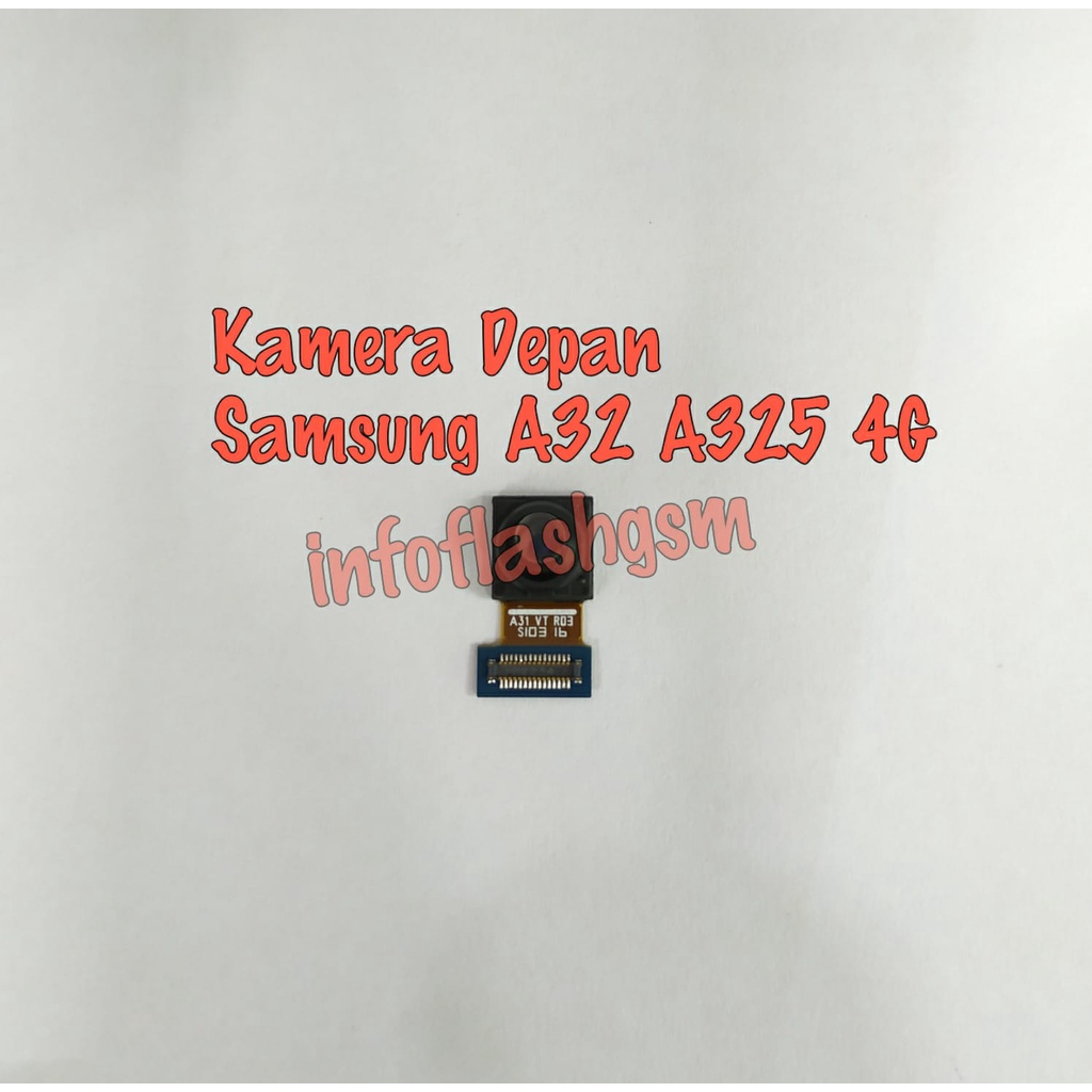 Kamera Camera Small Depan Front Kecil Samsung A32 A325 4G