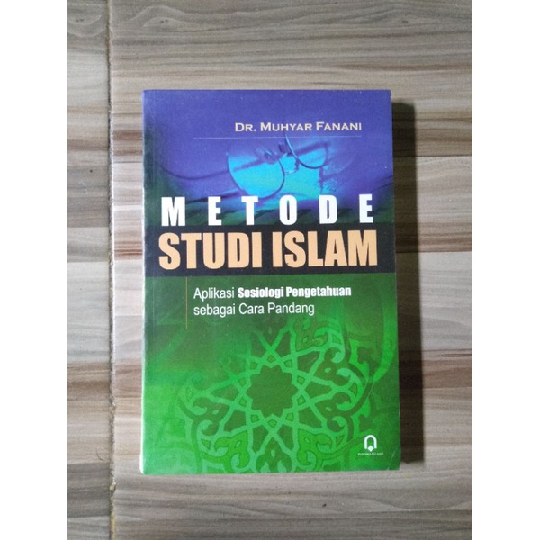 Metode Studi Islam - Muhtar Fanani