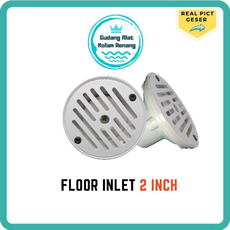 FLOOR DRAIN 2 INCH / FLOOR INLET / SARINGAN OUTPUT