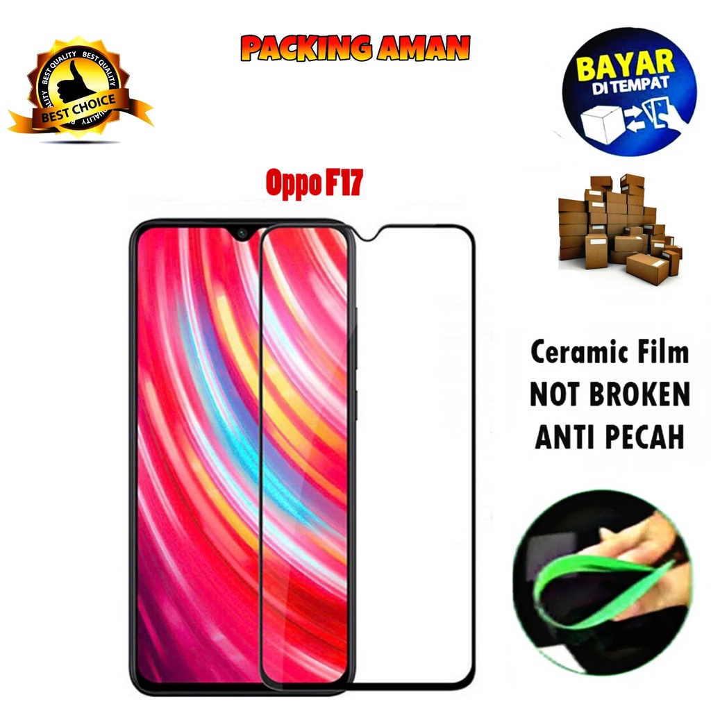 Tempered Glass Oppo F17 4G 2020 FULL COVER FULL SCREEN Ceramic Film Anti Gores