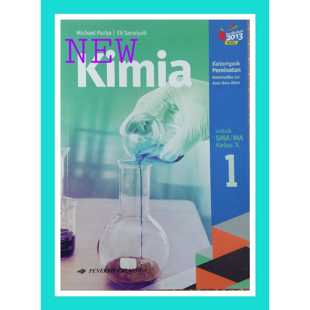 KIMIA KELAS 1 PEMINATAN M.PURBA SMU/MA TERBITAN ERLANGGA KURIKULUM 2013