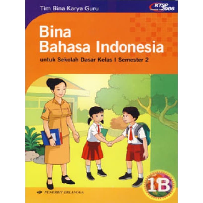 Jual BINA BAHASA INDONESIA 1B UNTUK SD KELAS 1 SEMESTER 2 ( KTSP 2006 ...