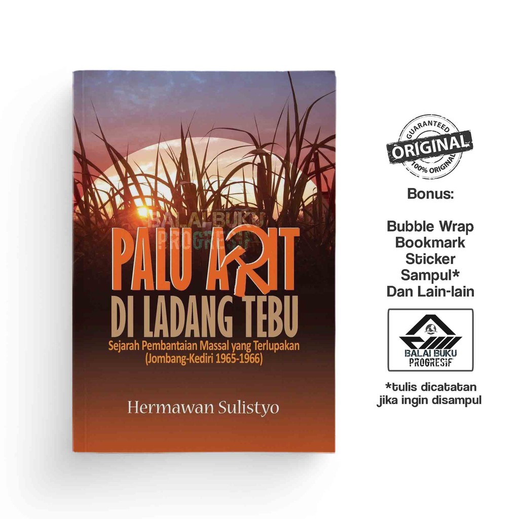 Palu Arit di Ladang Tebu - Hermawan Sulistyo