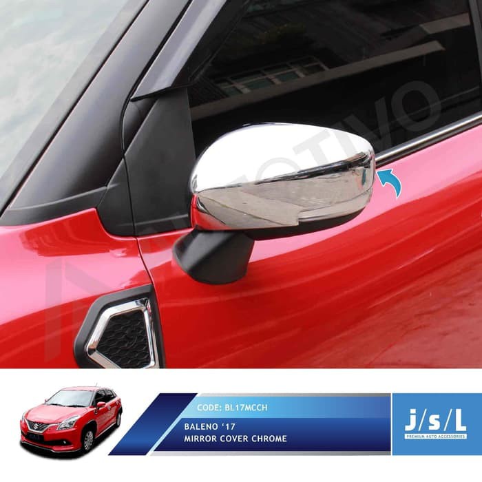 Baleno Hatchback Aksesoris JSL Mirror Cover Spion Chrome