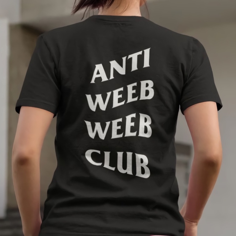 Tshirt Anti Weeb Weeb Club Premium Unisex