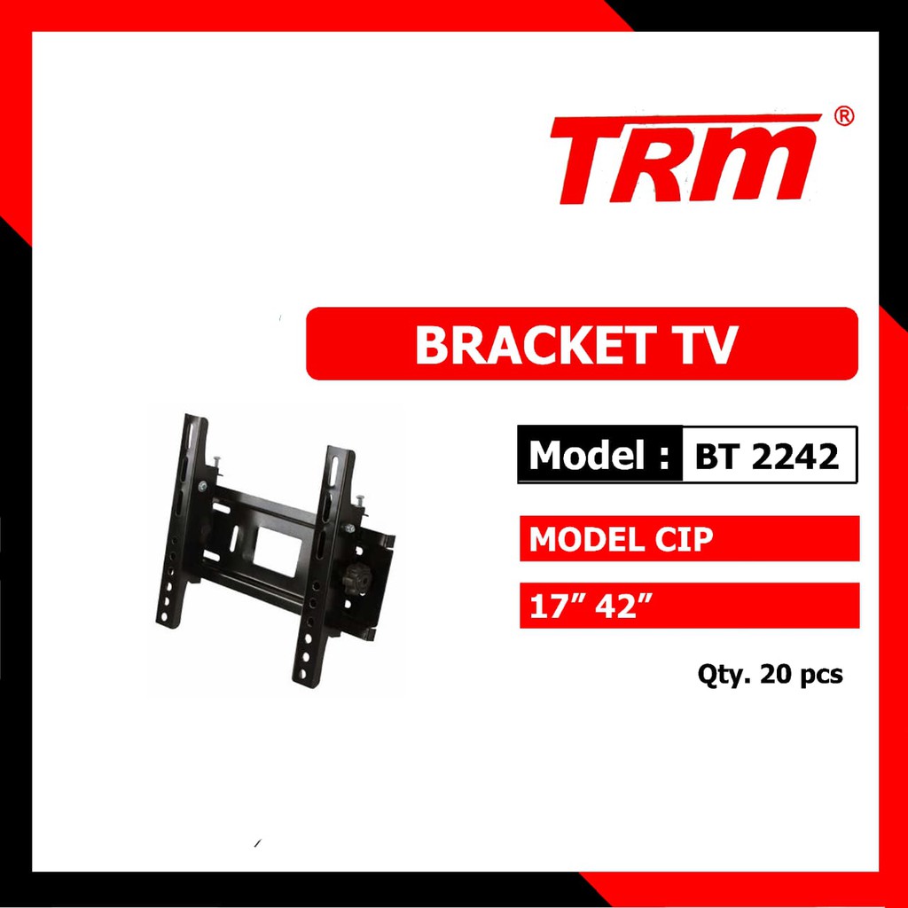 TRM BT-2242 CIP Bracket TV Led Lcd 17&quot;-42&quot; / Dudukan TV / Braket / Breket