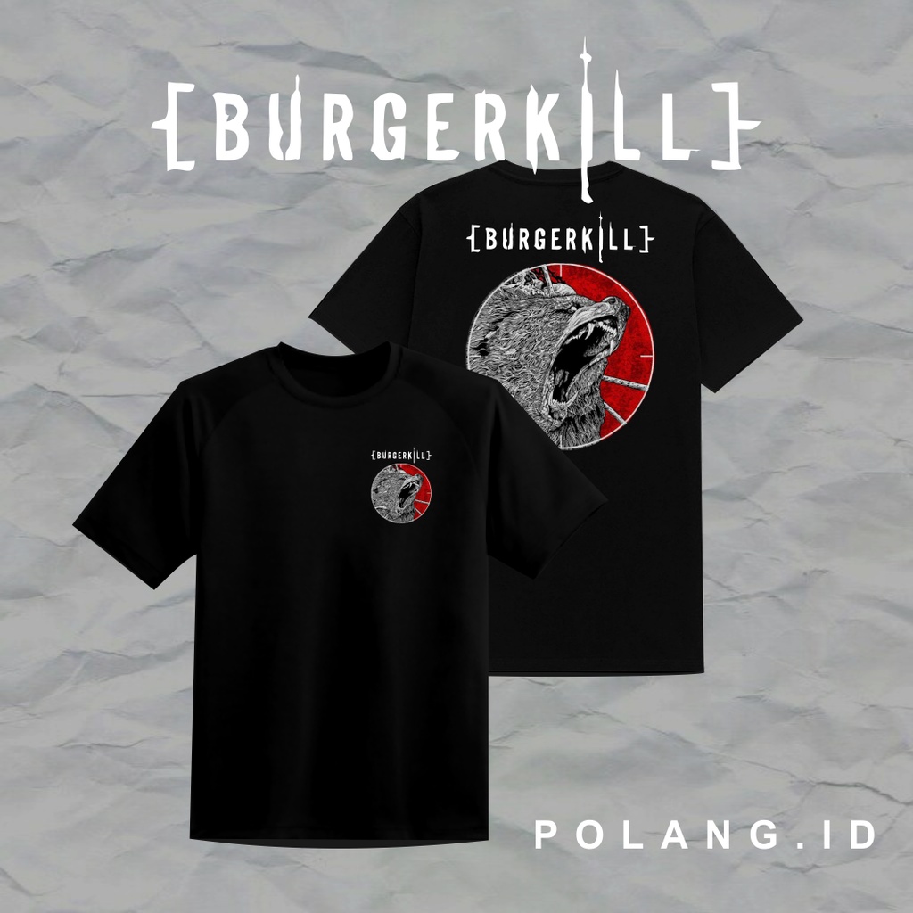 KAOS BURGERKILL SERIES / KAOS BAND / KAOS MUSIK METAL ROCK / BEST QUALITY / BAJU MUSIK INDO / KAOS B
