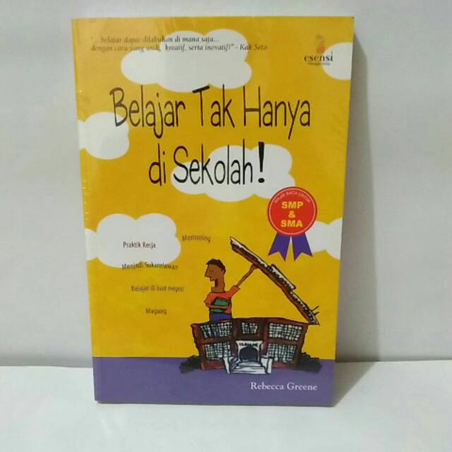 

BUKU ORI BELAJAR TAK HANYA DI SEKOLAH BY REBECCA GREENE