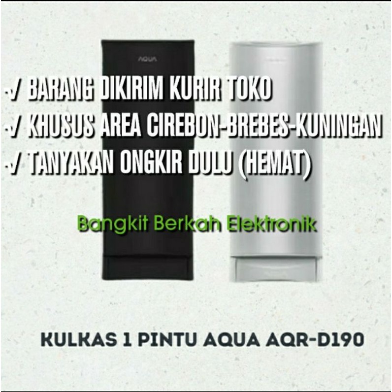 Kulkas Aqua Besar Satu 1 Pintu AQR-D190 160L