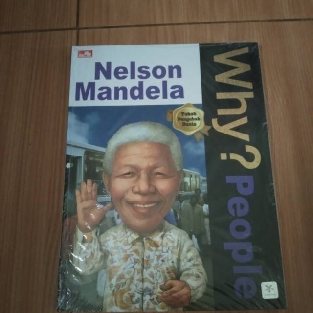 Why.tokoh pengubah dunia Nelson Mandela