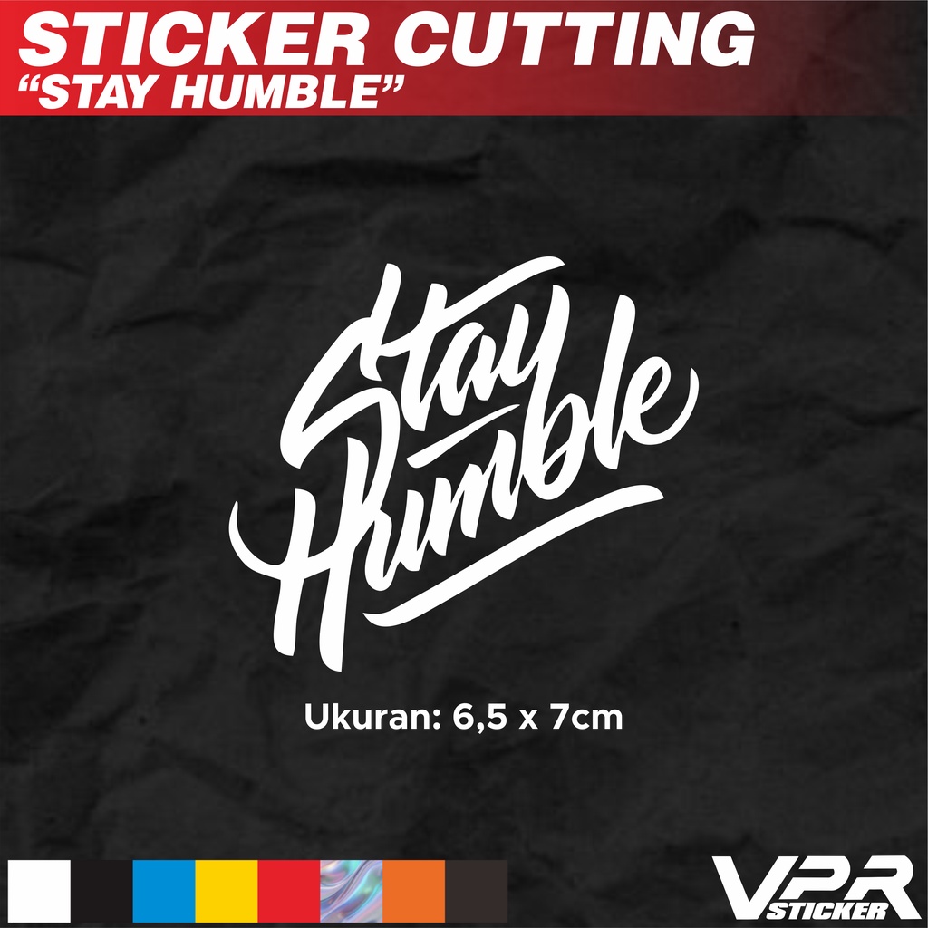 

STIKER/STICKER CUTTING STAY HUMBLE