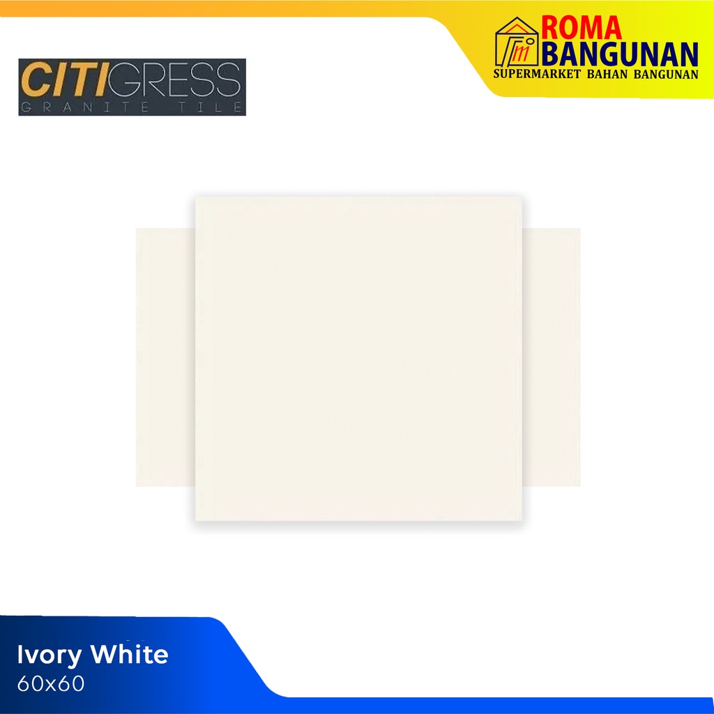 Citigress Granit / Granite Lantai Ivory White 60X60