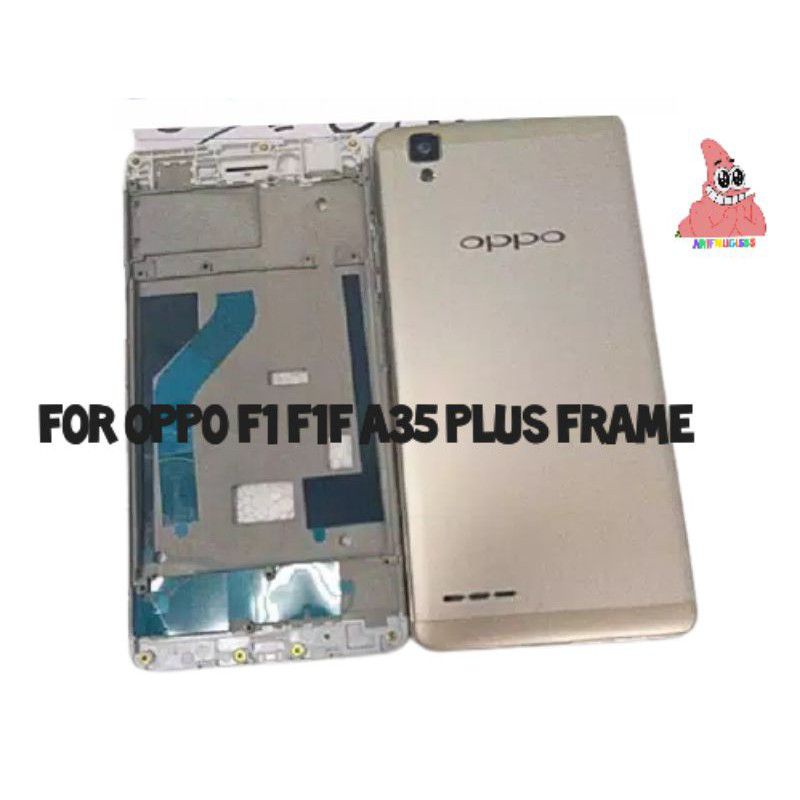 BACKDOR BACK CESING TUTUP BELAKANG OPPO F1 F1F A35 PLUS FRAME TULANG TENGAH LCD FULLSET ORIGINAL