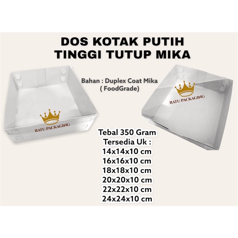 RATU | Dos DUPLEX PUTIH TUTUP MIKA Kue Tinggi 10Cm Tutup Mika Kardus Box Dus Kotak Kue Putih Tutup Mika / Kotak Hampers Tinggi 10Cm Ukuran 14x14x10, 16x16x10, 18x18x10, 20x20x10, 22x22x10, 24x24x10