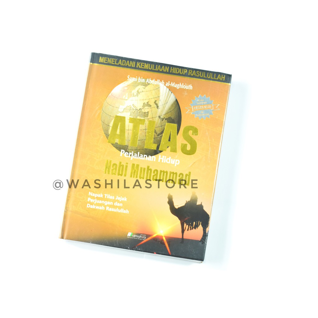 BUKU Agama Islam Sejarah Kisah Nabi - ATLAS Perjalanan Hidup Nabi Muhammad SAW - Penerbit Almahira