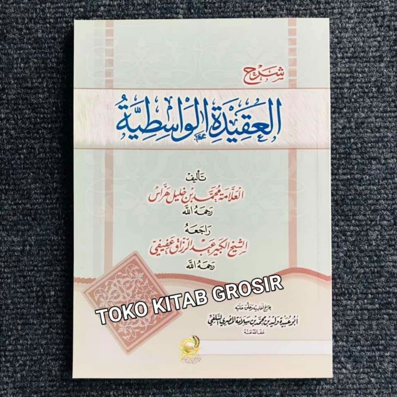 

شرح العقيدة الواسطية syarah aqidah Wasitiyyah washithiyyah