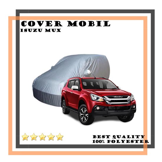 Cover Mobil Izusu MUX MU-X / Sarung Mobil Isuzu MUX MU-X