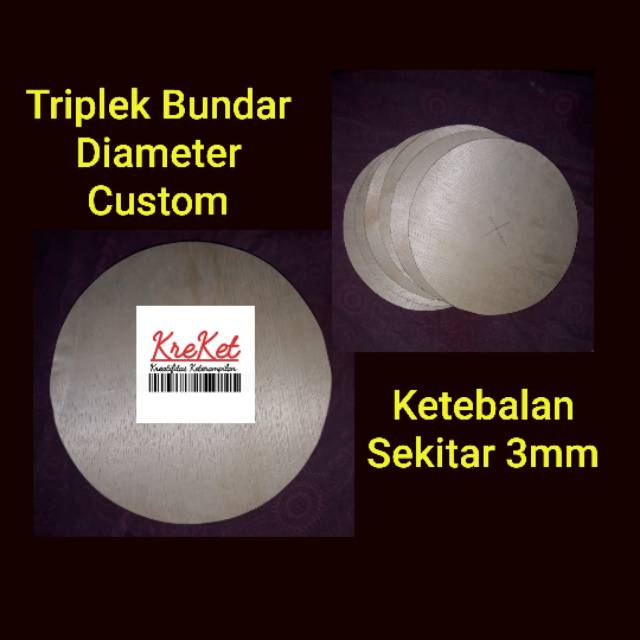 

Triplek Bundar bisa Custom