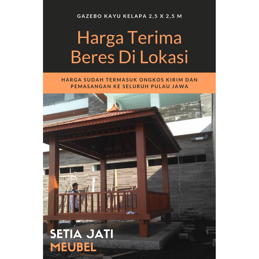 Gazebo Kayu Minimalis Taman Harga Sudah Termasuk Ongkos Kirim Dan