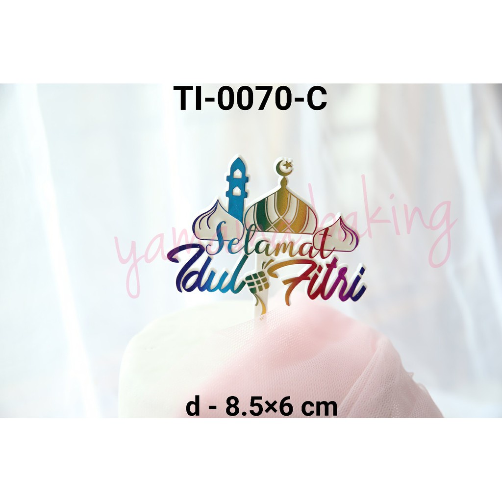TI-0070-C CAKE TOPPER HIASAN TULISAN SELAMAT IDUL FITRI MASJID PELANGI