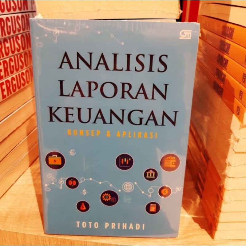 Buku Analisis laporan keuangan By Toto Prihadi