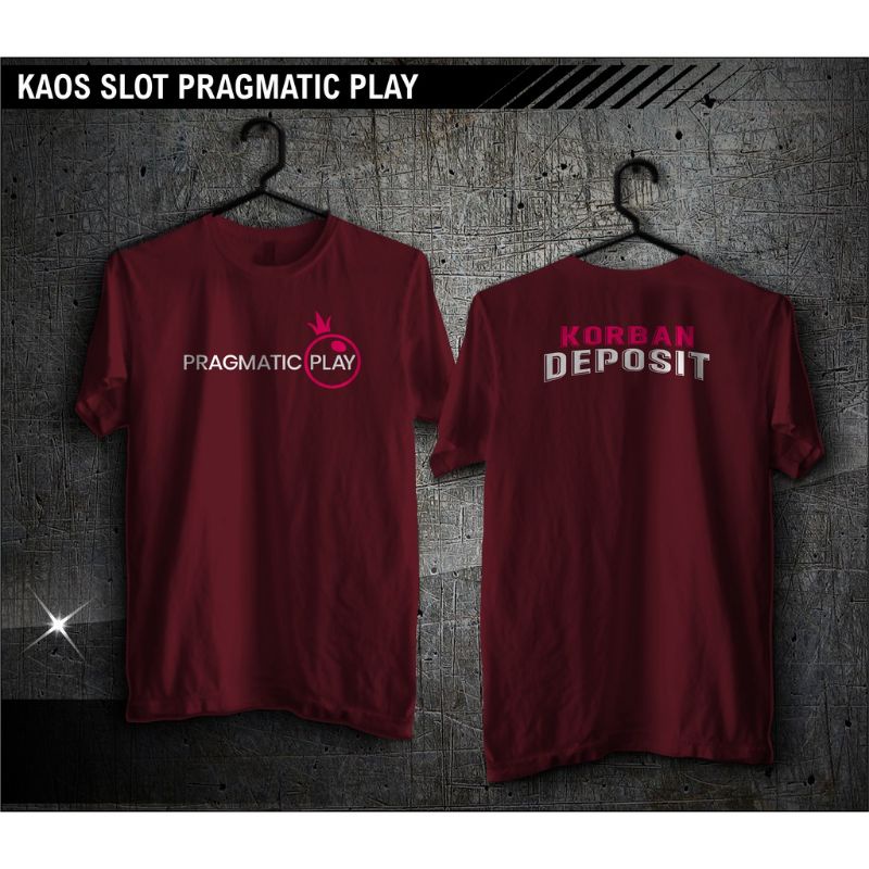 MILIKI Kaos Pragmatic Play Korban Deposit | Kaos Game Slot | Kata Kata Kaos | Baju Distro PREMIUM COMBED