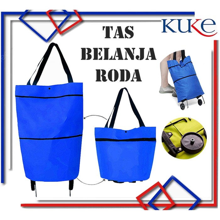 KUKE Tas Belanja Lipat Roda Serbaguna / Tas Belanja Lipat Roda / Tas Belanja Trolley