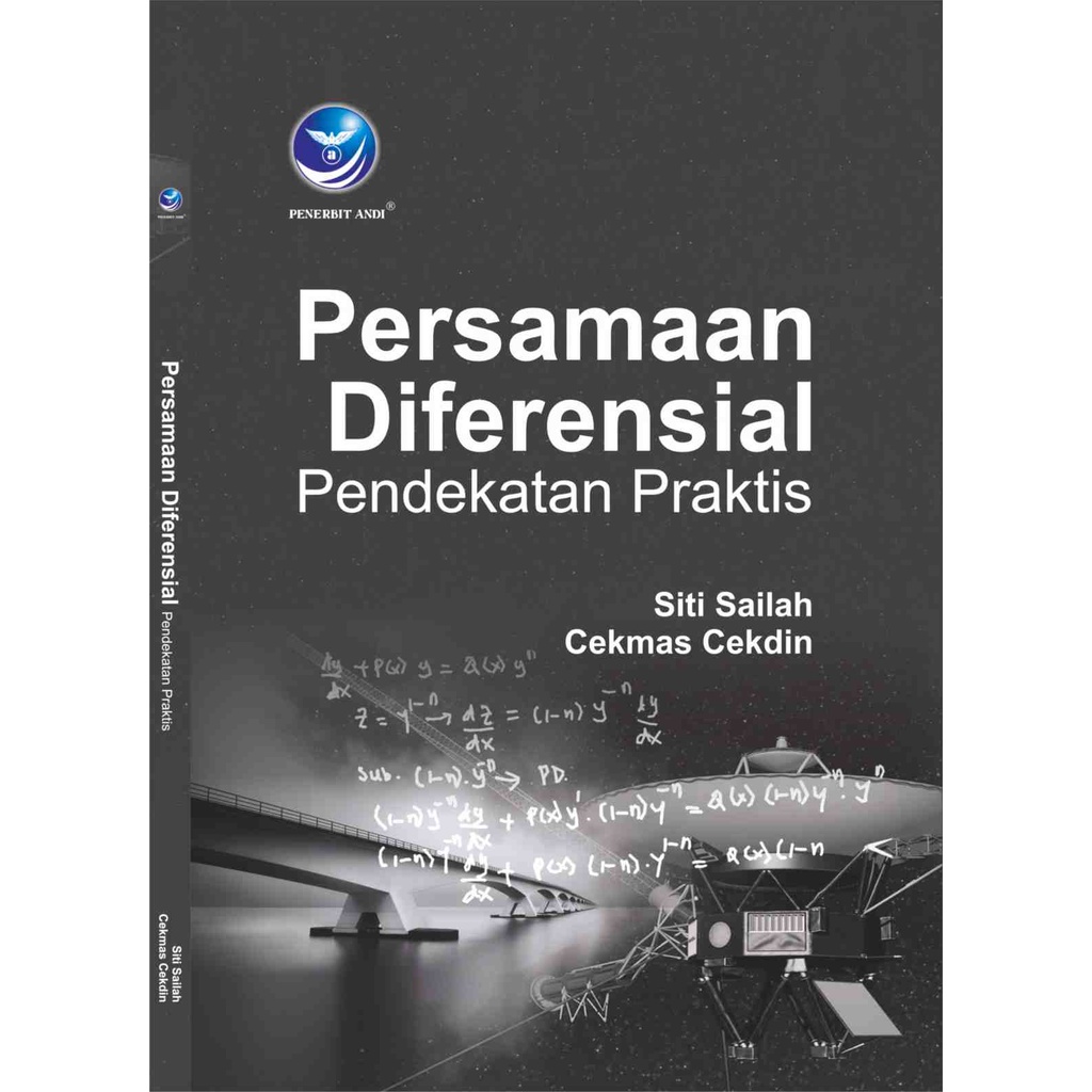 

Buku Persamaan Diferensial : Pendekatan Praktis - Siti Sailah & Cekmas Cekdin