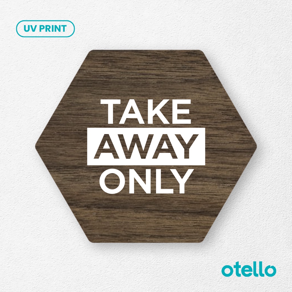 

Signage Take Away Only Sign Board Kayu Wooden Papan Toko Cafe Restoran Label Tempel