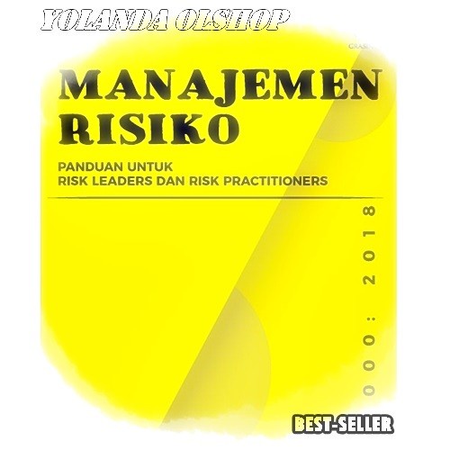 

Manajemen Risiko Berbasis Iso 31000:2018 : Panduan Untuk (News) 073