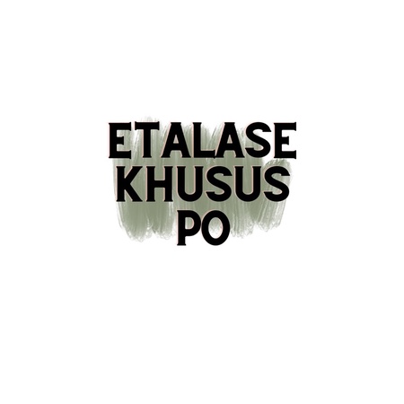 etalase khusus PO