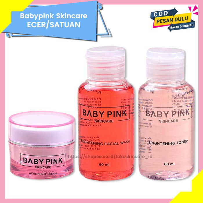 Acne Night Cream &amp; Brightening Facial Wash &amp; Toner Baby Pink Skincare Original BPOM