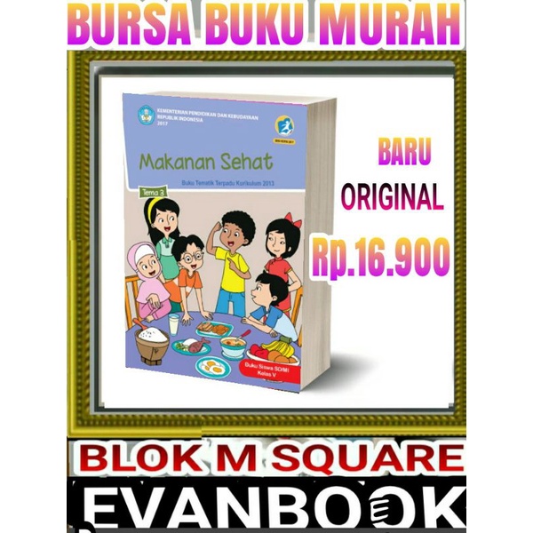 

BUKU TEMATIK SD KELAS 5 TEMA 3 -MAKANAN SEHAT-