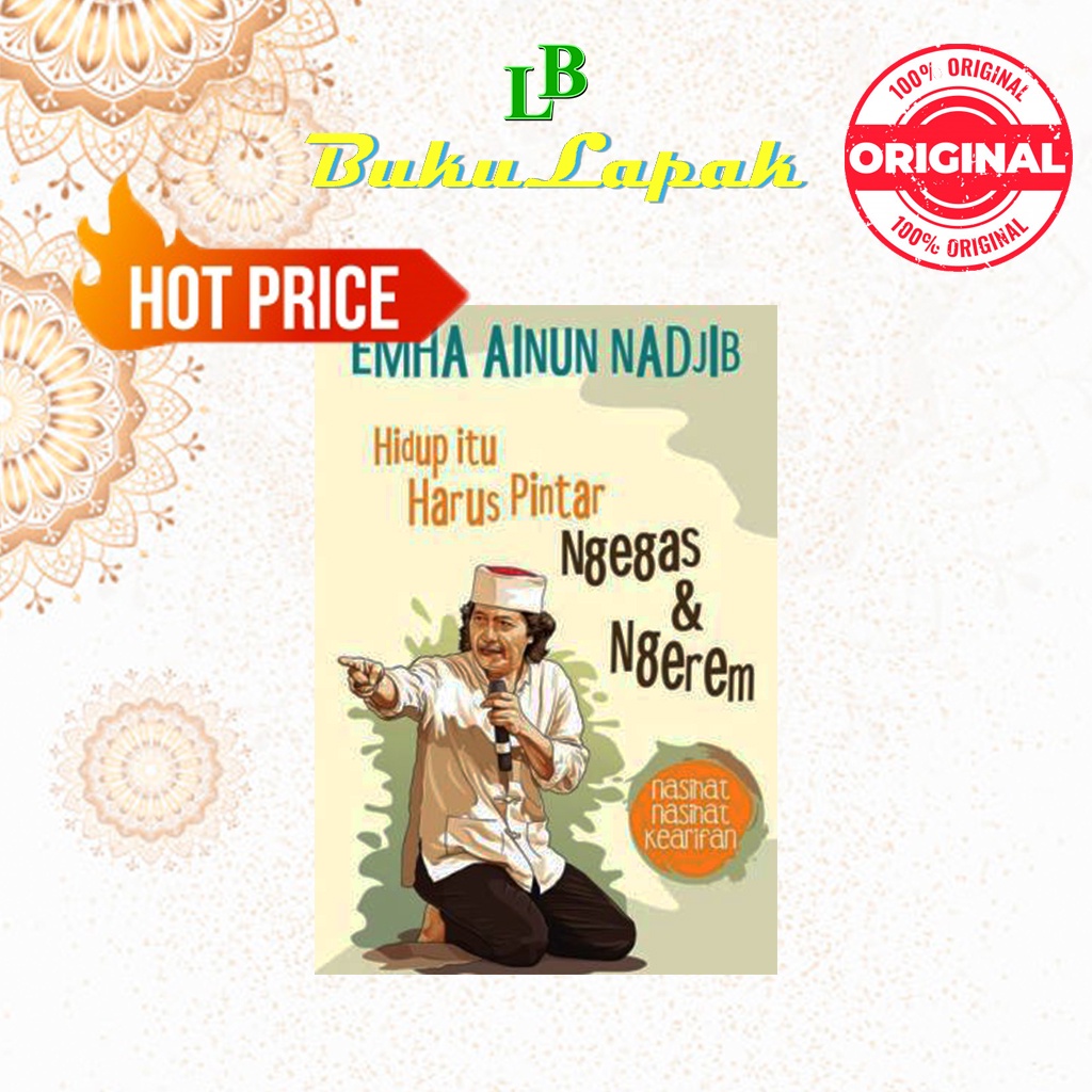 Buku Motivasi Cak NUN : Hidup Itu Harus Pintar Ngegas & Ngerem | Emha Ainun Nadjib - Mizan