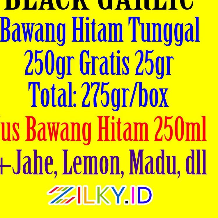 

Gratis Ongkir!! (dit-764) Black Garlic Bawang Putih Hitam Tunggal Lanang 250gr Free 25gr Jus Herbal