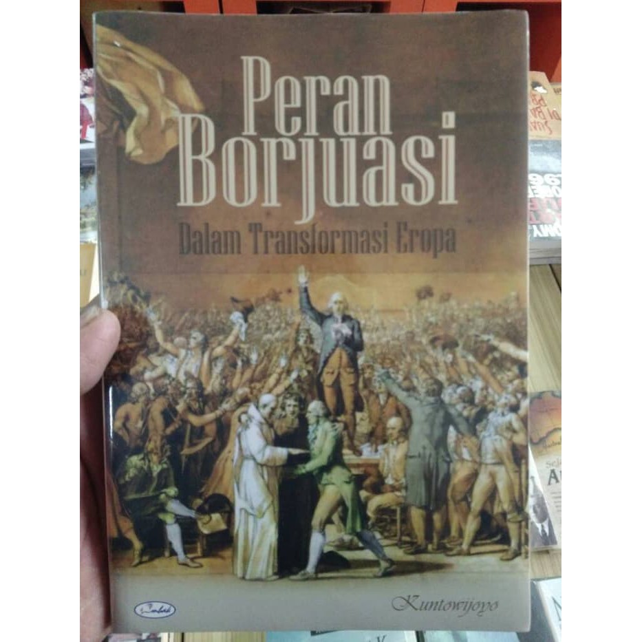 Buku SejarahPeran Borjuasi dalam Transformasi Eropa  Kuntowijoyo