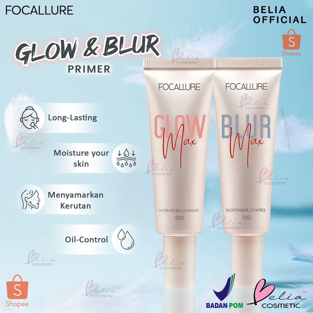 ❤ BELIA ❤ FOCALLURE Glowmax Hydrating Primer &amp; Blurmax Pore-Minimize Primer FA138 | Brighten &amp; Moisture makeup base | Tone-up | Oil-Control | Refreshing Face | Pore-Blurring Smooth Surface | BPOM