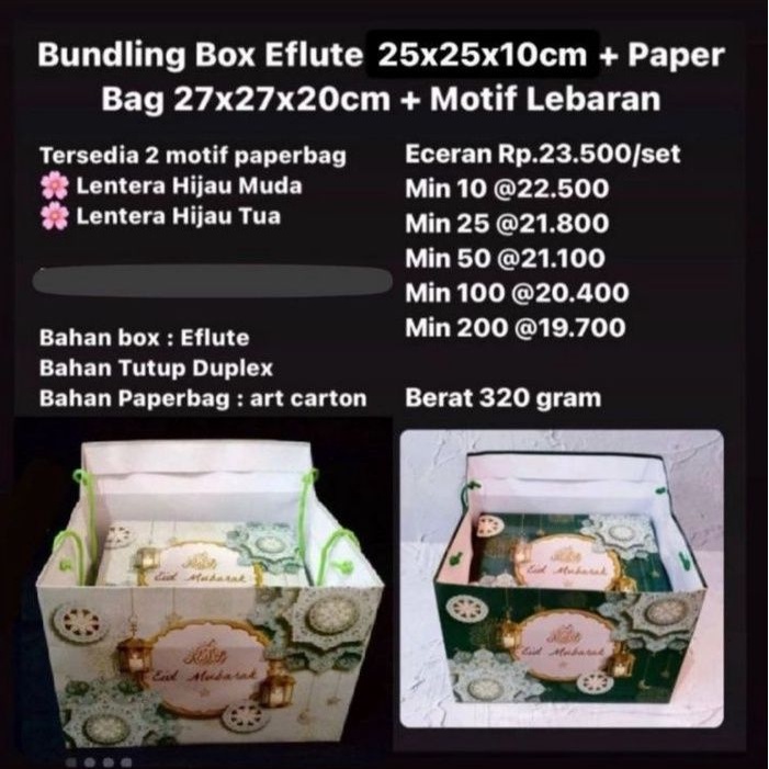 

Bundling Box Eflute 25x25x10cm + Paper Bag 27x27x20cm + Motif Lebaran