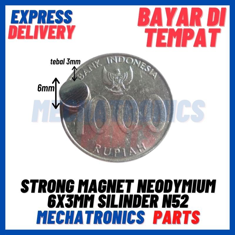 STRONG MAGNET NEODYMIUM 6x3mm SILINDER DIAMETER 6 TEBAL 3 mm N52