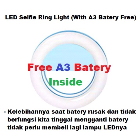 LED SELFIE RING LIGHT LAMPU SELFIE MENGGUNAKAN BATERY A3 (FREE BATERY A3)