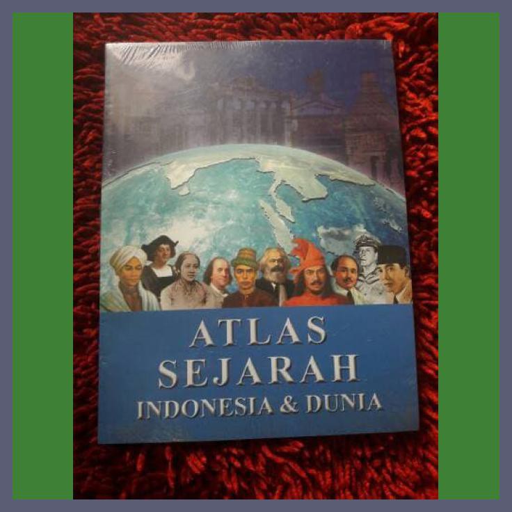 ATLAS SEJARAH INDONESIA & DUNIA
