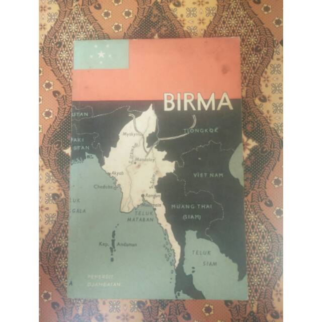 Sejarah asia tenggara - sejarah myanmar - sejarah birma - sejarah burma