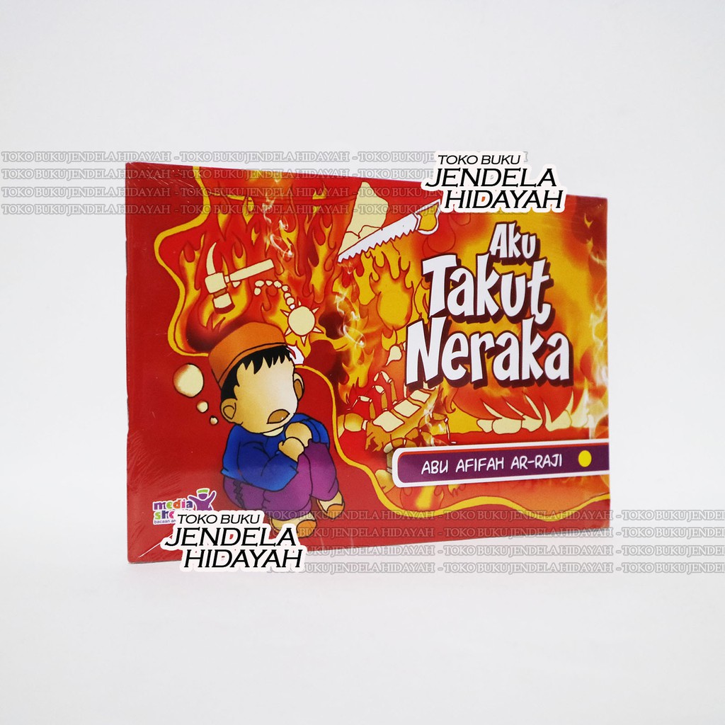 Buku Anak Aku Takut Neraka - Media Sholih