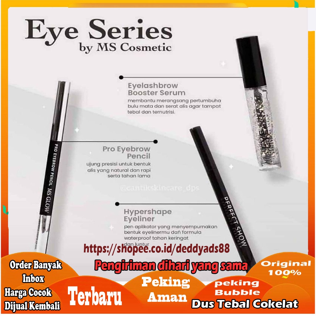 EYES SERIES MS GLOW/ EYELASH SERUM MS GLOW/ EYELINER MS GLOW/ EYE BROW PENCIL MS GLOW