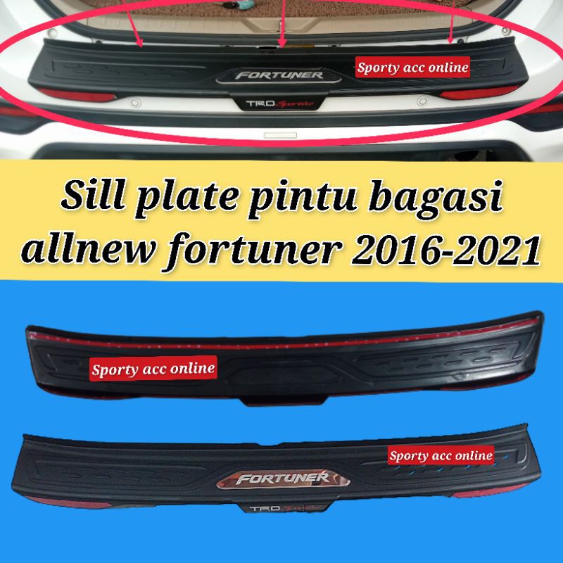 sill plate pintu bagasi Allnew Fortuner 2016-2021 new model