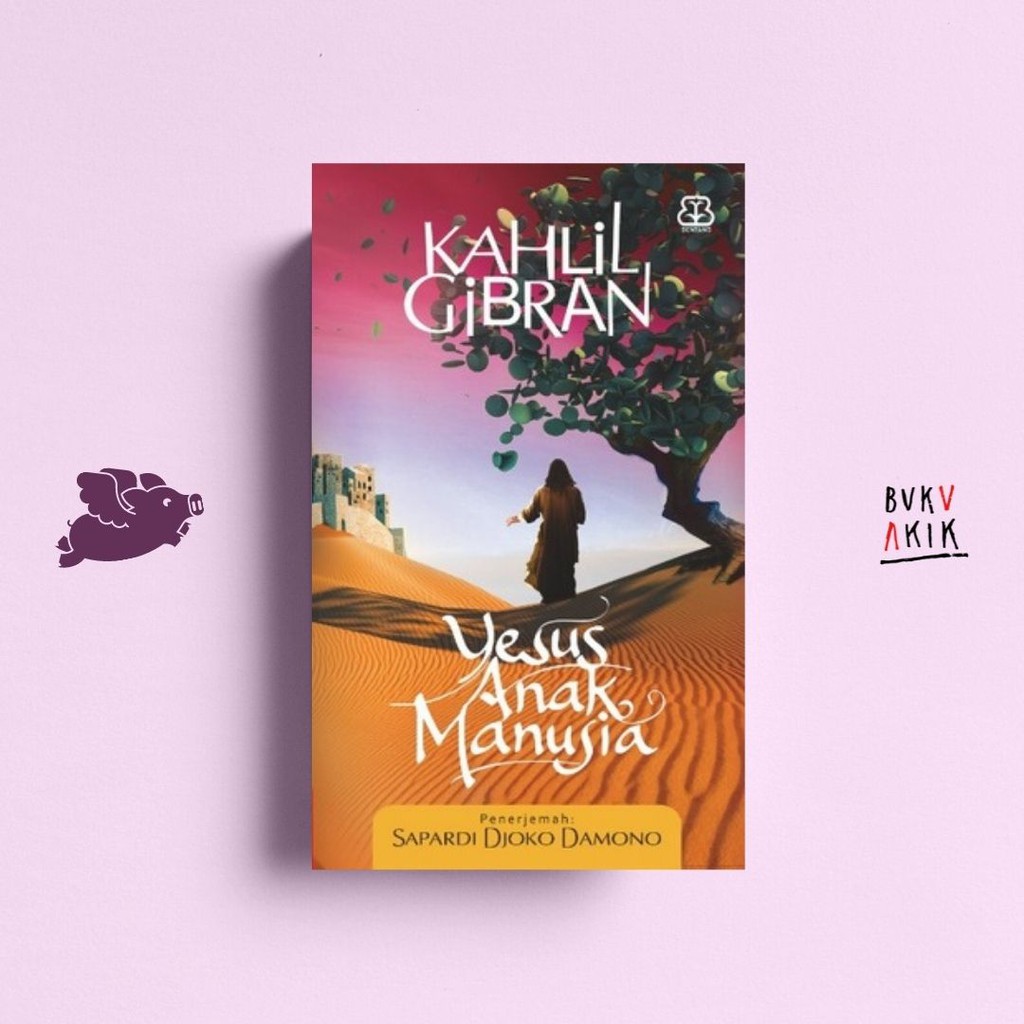 Yesus Anak Manusia - Kahlil Gibran