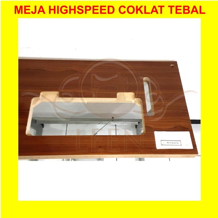 Meja Highspeed TEBAL Coklat Mesin Jahit High Speed Industri LEEN