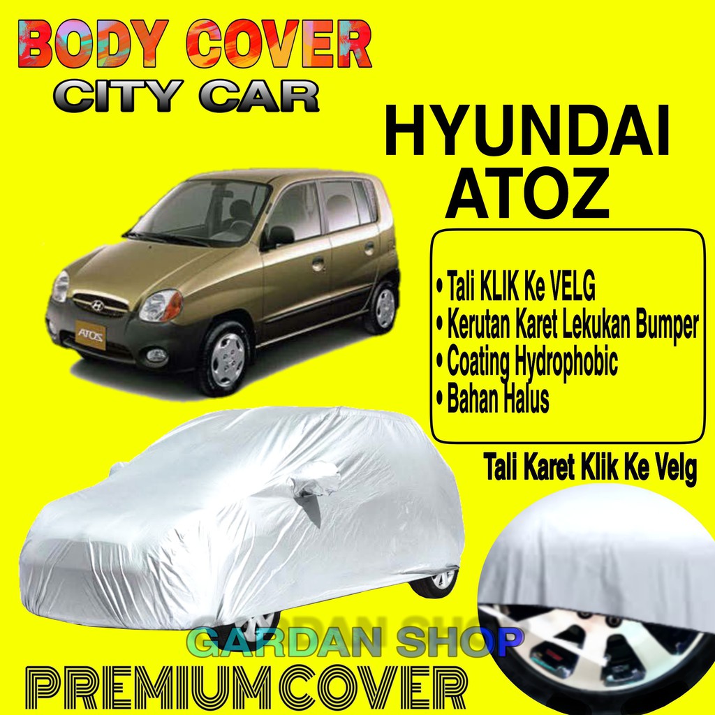 Sarung Mobil HYUNDAI ATOZ Polos Body Cover penutup Mobil Hyundai Atoz PREMIUM