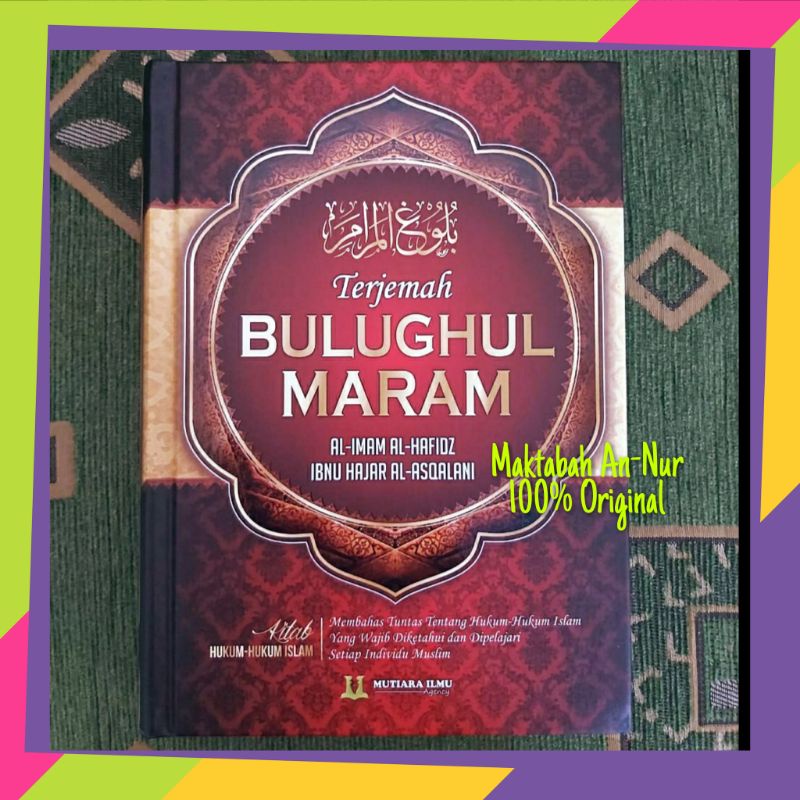 Terjemah kitab Bulughul Maron Bulughul Maram