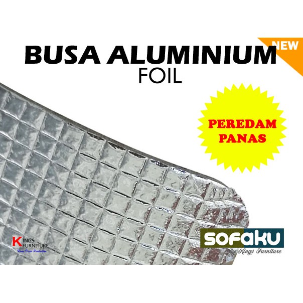 Busa Peredam Panas Aluminium Foil Foam - Busa Anti Panas